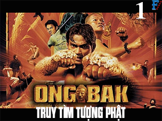 Truy Tìm Tượng Phật 1 - Ong Bak 1: The Thai Warrior