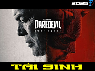 Daredevil: Tái Sinh (Phần 1) - Daredevil: Born Again (Season 1)