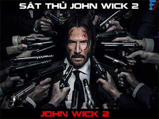 Sát Thủ John Wick 2 - John Wick: Chapter 2