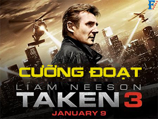 Cưỡng Đoạt 3 - Taken 3