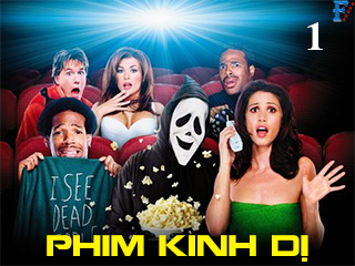 Phim Kinh Dị 1 - Scary Movie