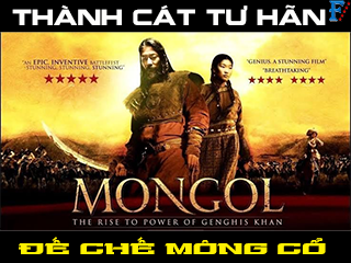 Thành Cát Tư Hãn (Đế Chế Mông Cổ) - Mongol: The Rise of Genghis Khan