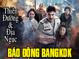 Báo động Bangkok: Thiên đường và địa ngục - Bangkok Breaking: Heaven and Hell