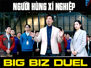Người Hùng Xí Nghiệp - Big Biz Duel