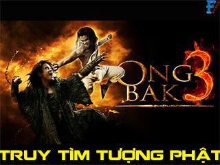 Truy Tìm Tượng Phật 3 - Ong Bak 3