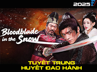 Tuyết Trung Huyết Đao Hành - Bloodblade In The Snow